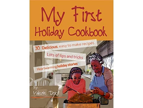 Livro My First Holiday Cookbook de Valerie Doty (Inglês)
