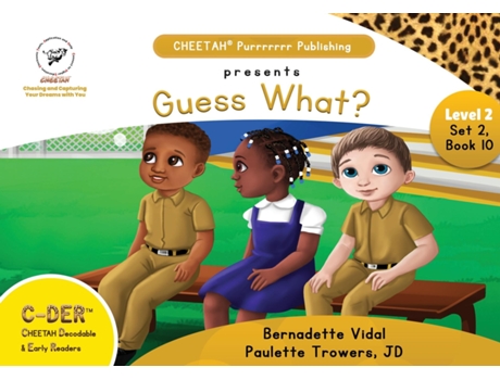 Livro C-DER (CHEETAH Decodable Early Readers, Set 2, Book 10, Guess What? de Trowers-Lawrence, Jd et al. (Inglês)