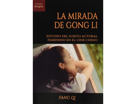 Livro La Mirada De Gong Li de Fang Qi (Espanhol)