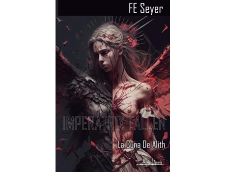 Livro Imperatrix Fallen La cuna de Alith de FE Seyer (Inglês)