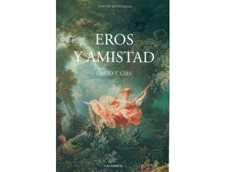 Livro Eros Y Amistad
