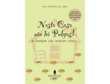 Nesta Casa Não Há Pulgas! ( e também não entram ratos )