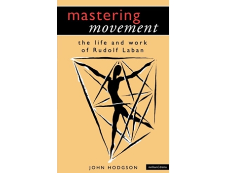 Livro Mastering Movement de J. Hodgson, Jean Hodgson (Inglês)
