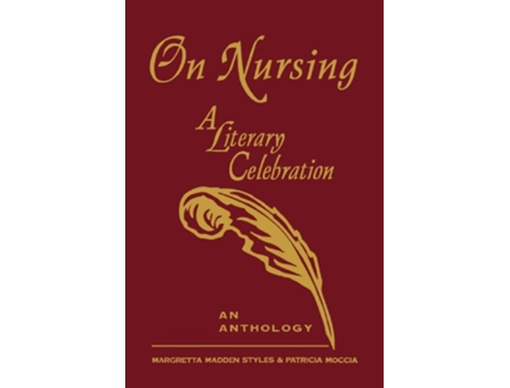 Livro On Nursing A Literary Celebration Collectors Edition National League for Nursing Series All Nln Titles de Margretta Styles (Inglês)