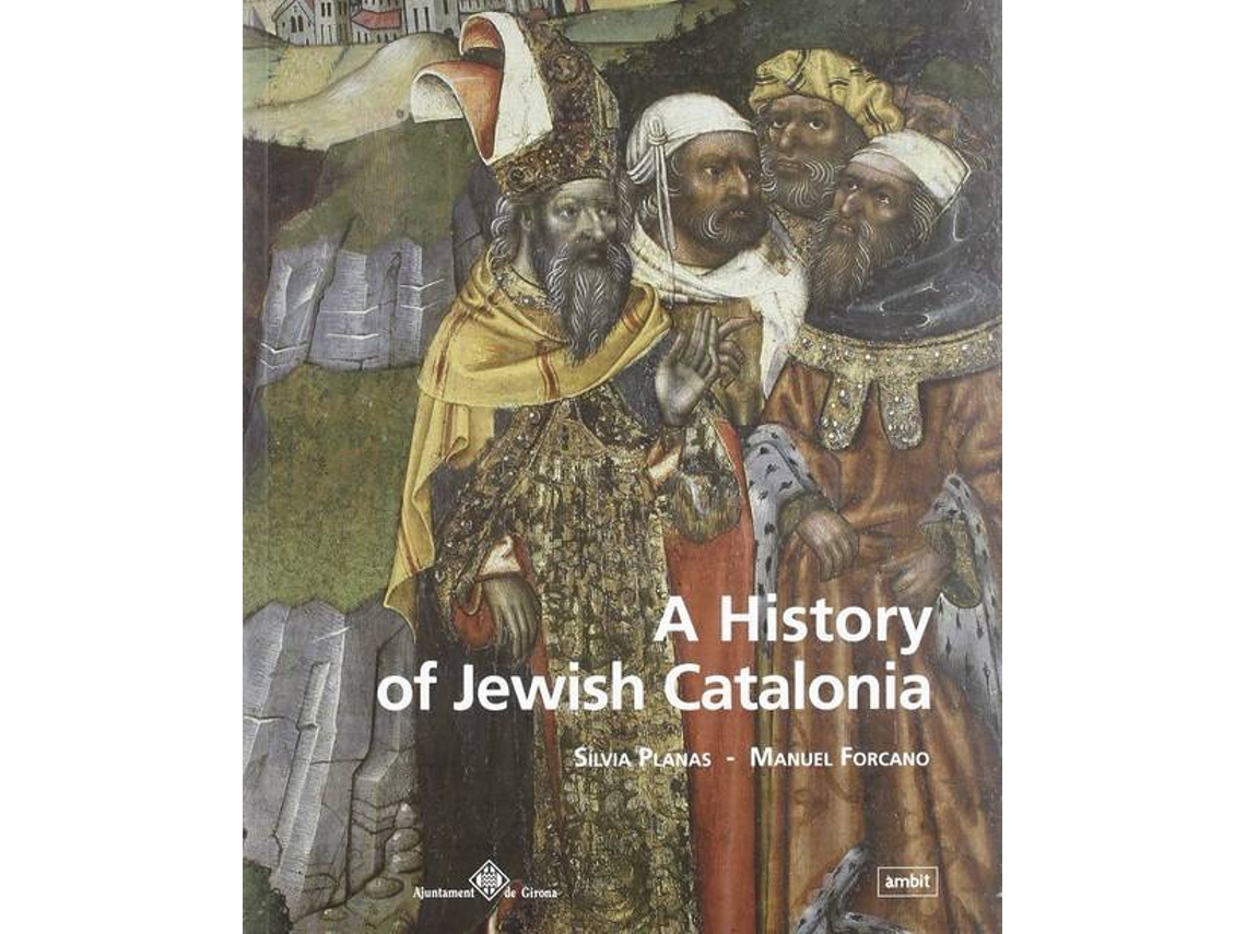 Livro A History Of Jewish Catalonia de Sílvia Planas I Marcé