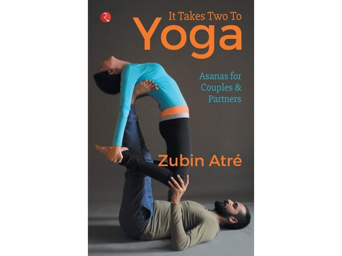 Livro It Takes Two To Yoga De Zubin Atré (inglês)