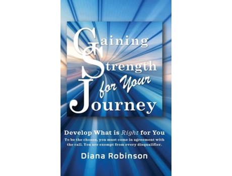 Livro Gaining Strength for Your Journey de Diana Robinson (Inglês)