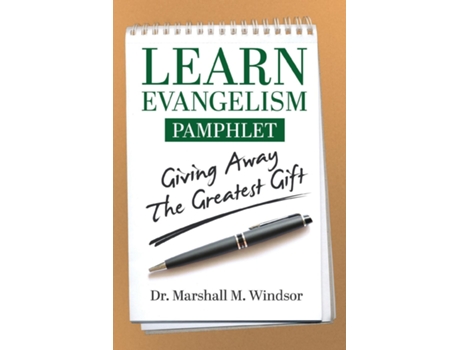 Livro Learn Evangelism Giving Away The Greatest Gift De Windsor, Marshall M Et Al. (inglês)