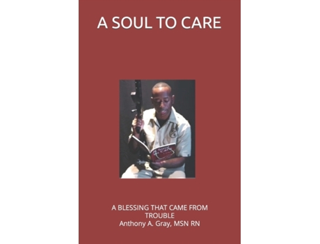 Livro A Soul To Care Anthony Gray (Inglês)