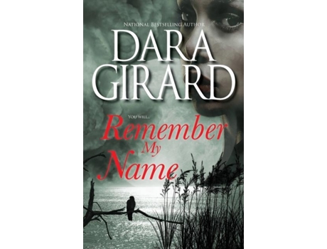 Livro Remember My Name De Dara Girard (inglês)