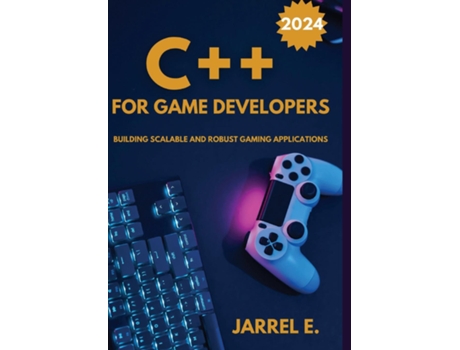 Livro C for Game Developers Building Scalable and Robust Gaming Applications de Jarrel E (Inglês)