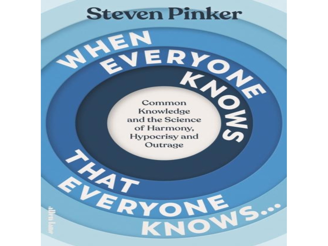 Livro When Everyone Knows That Everyone Knows... Common Knowledge and the Science of Harmony Hypocrisy and Outrage de Steven Pinker (Inglês)