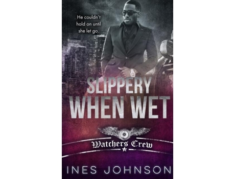 Livro Slippery When Wet De Ines Johnson (inglês)