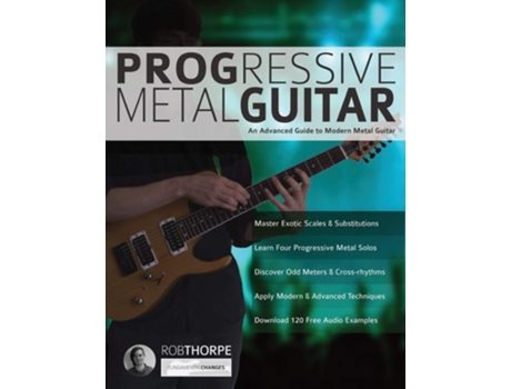Livro Progressive Metal Guitar De Mr Rob Thorpe E Mr Joseph Alexander (inglês)