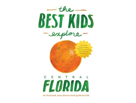 Livro Best Kids Explore Central Florida de Joshua D Best (Inglês - Capa Dura)