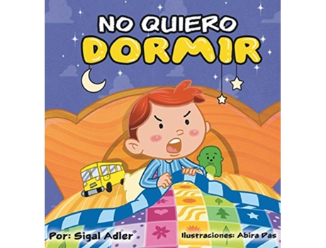 Livro No me quiero dormir Spanish Edition de Sigal Adler (Espanhol - Capa Dura)