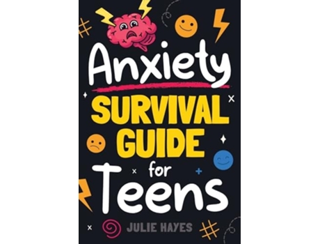 Livro Anxiety Survival Guide for Teens de Julie Hayes (Inglês)