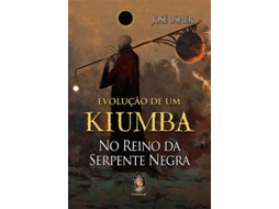 Livro Evolução de um Kiumba - No Reino da Serpente Negra de José Usher (Português do Brasil)