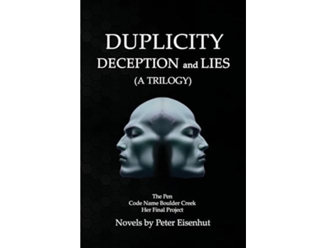 Livro DUPLICITY DECEPTION and LIES de Peter S Eisenhut (Inglês)