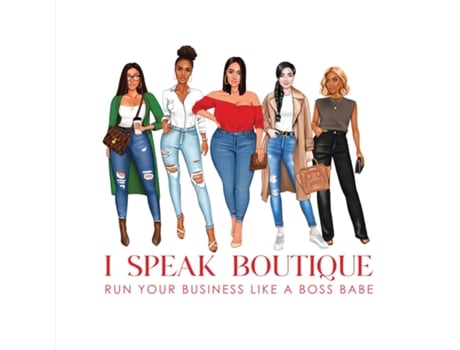 Livro I Speak Boutique Run Your Business Like A Boss babe Run Your business Like A Boss babe de Brooke Santos (Inglês)