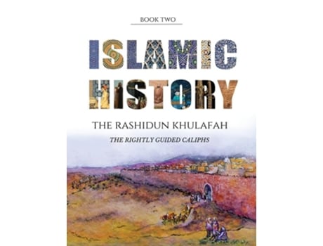 Livro A Young Persons Guide to Islamic History - The Rashidun Khulafah de Yasmin G Watson (Inglês)