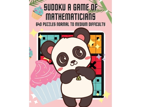 Livro Sudoku A Game Of Mathematicians 640 Puzzles Normal To Medium Difficulty De Kelly Johnson (inglês)
