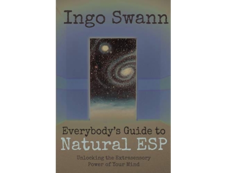 Livro Everybodys Guide to Natural ESP Unlocking the Extrasensory Power of Your Mind de Ingo Swann (Inglês)