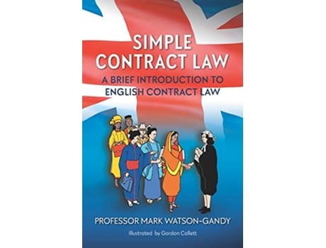 Livro Simple Contract Law A brief introduction to English Contract Law de Prof Mark WatsonGandy (Inglês)