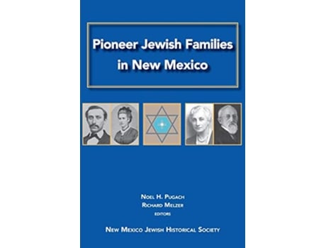 Livro Pioneer Jewish Families in New Mexico de Noel H Pugach Richard A Melzer (Inglês)