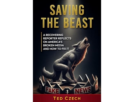 Livro Saving the Beast de Ted Czech (Inglês)