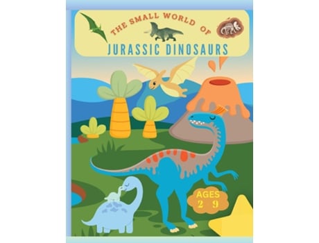 Livro The small world of Jurassic Dinosaurs Coloring book for kids from 2 years to 9, coloring little dinosaurs de Laritzu (Inglês)