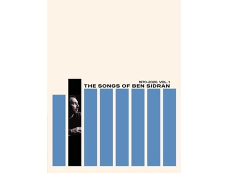 Livro The Songs of Ben Sidran 1970-2020, Vol. 1 de Ben Sidran (Inglês)