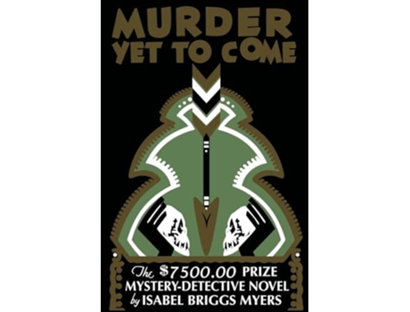 Livro Murder Yet to Come de Isabel Briggs Myers (Inglês)