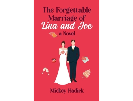Livro The Forgettable Marriage Of Lina And Joe De Mickey Hadick (inglês)