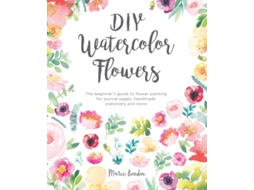 Livro DIY Watercolor Flowers de Marie Boudon (Inglês)