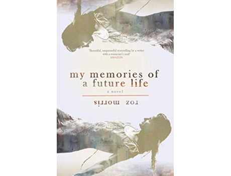 Livro My Memories of a Future Life de Roz Morris (Inglês)