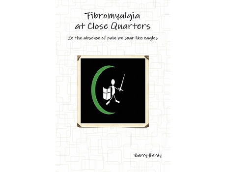 Livro Fibromyalgia At Close Quarters de Mr Barry Hardy (Inglês)