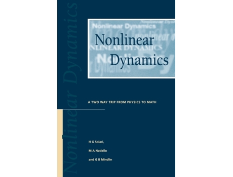 Livro Nonlinear Dynamics A TwoWay Trip from Physics to Math de Hg Solari, Ma Natiello et al. (Inglês)
