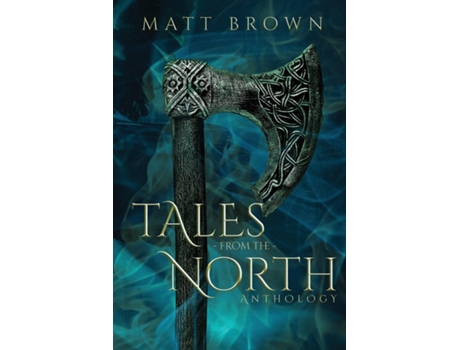 Livro Tales From the North de Matt Brown (Inglês)