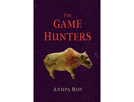 Livro The Game Hunters de Anupa Roy (Inglês)