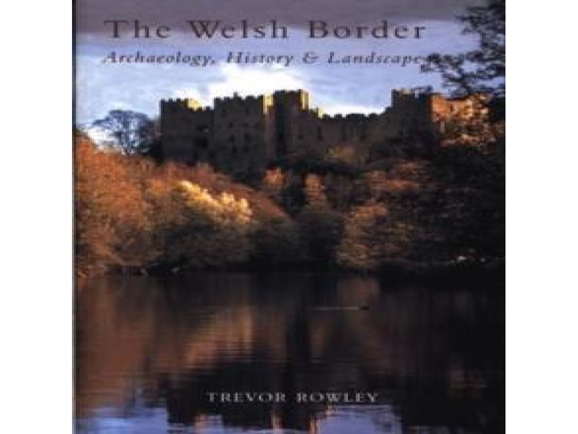 Livro Welsh Border de Trevor Rowley (Inglês)
