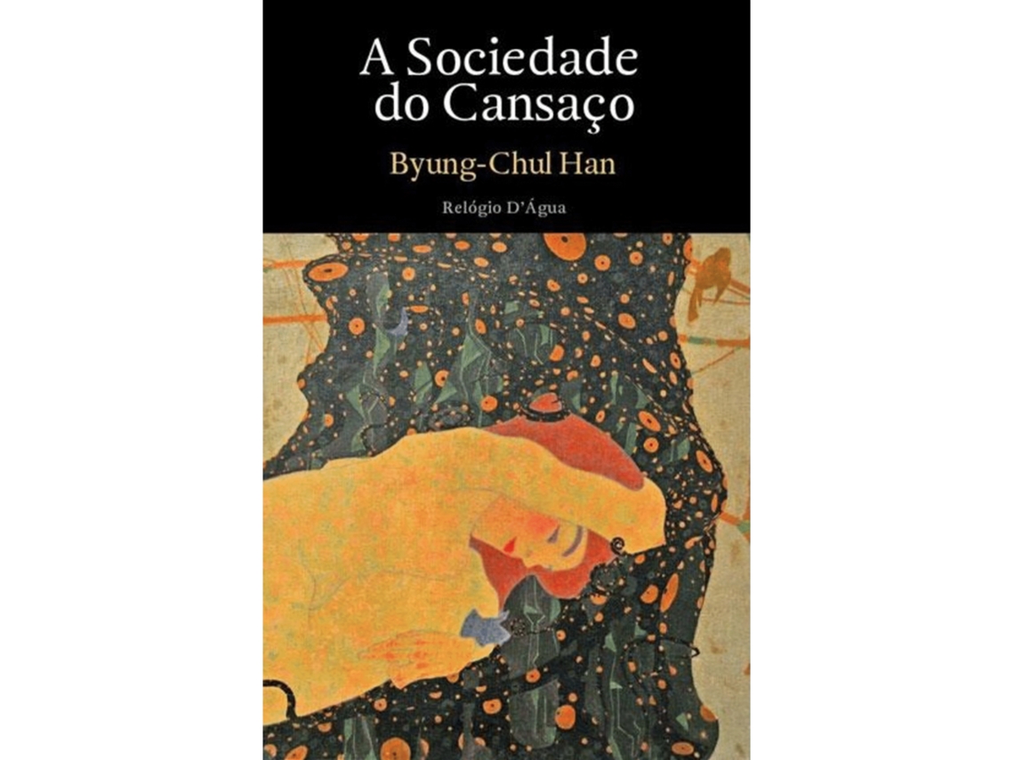 A Sociedade Do Cansaço De Byung-chul Han