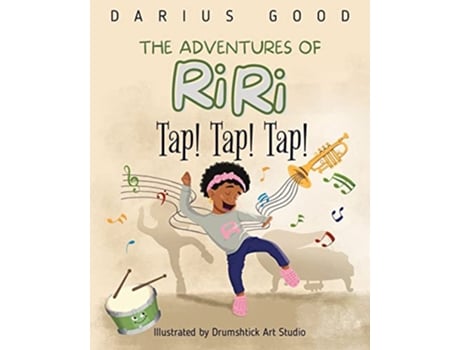 Livro The Adventures of RiRi Tap Tap Tap de Darius Good (Inglês)