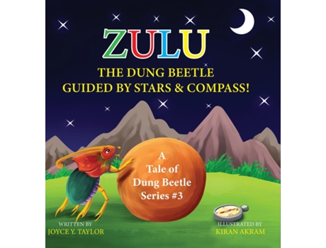 Livro Zulu The Dung Beetle Guided By Stars and Compass A Tale of Dung Beetle Series. 3 de Joyce Y Taylor (Inglês)