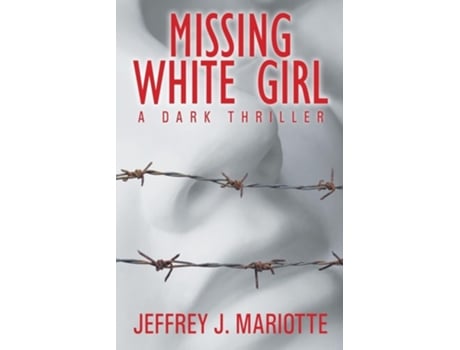 Livro Missing White Girl De Jeffrey J Mariotte (inglês)