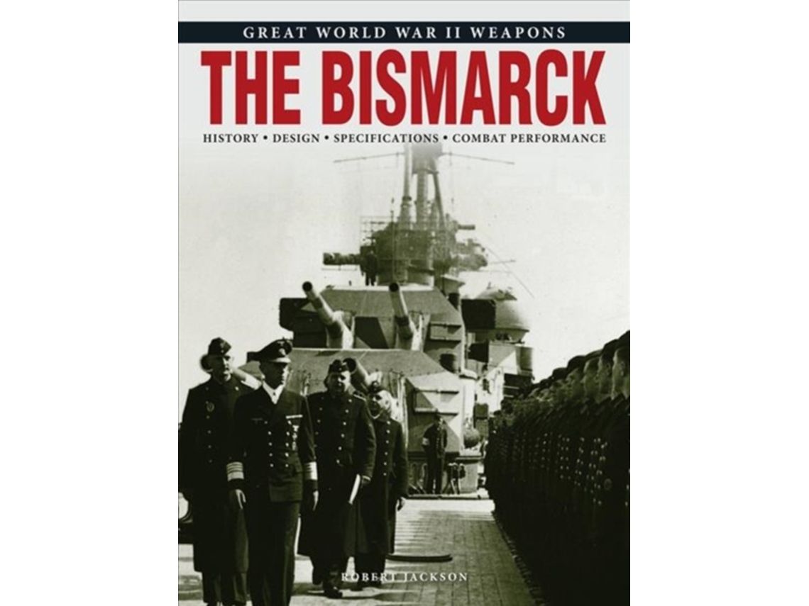 Livro The Bismarck de Robert Jackson (Inglês)
