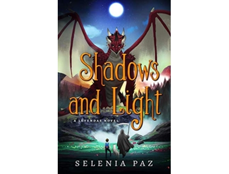 Livro Shadows And Light De Selenia Paz (inglês)