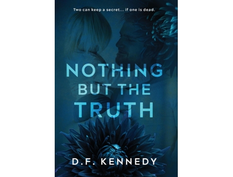 Livro Nothing But The Truth de DF Kennedy (Inglês)