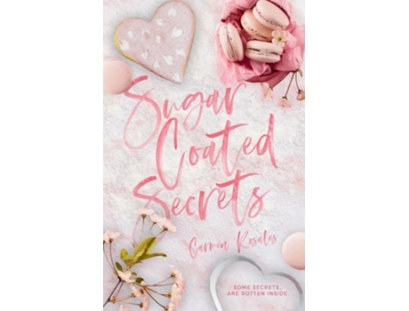 Livro Sugar Coated Secrets de Carmen Rosales (Inglês)