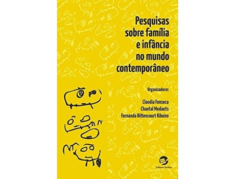 Livro Pesquisas Sobre Familia e Infancia no Mundo Contemporaneo Em Portugues do Brasil de Claudia Fonseca (Português)